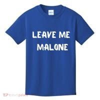 Leave Me Malone Meme Pop Culture Music Lover Gift Kids T-Shirt thumb 0