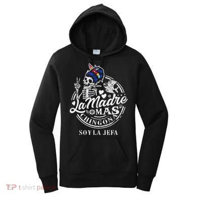 La Madre Mas Chingona Soy La Jefa Skeleton Lover Women's Hoodie