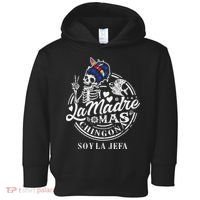 La Madre Mas Chingona Soy La Jefa Skeleton Lover Toddler Hoodie thumb 0