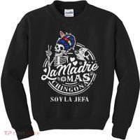 La Madre Mas Chingona Soy La Jefa Skeleton Lover Kids Sweatshirt thumb 0