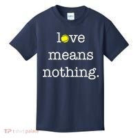 Love Means Nothing Tennis Player Kids T-Shirt thumb 0