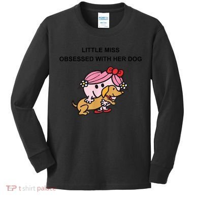 Little Miss Obsessed With Her Dog Funny Design Kids Long Sleeve Shirt