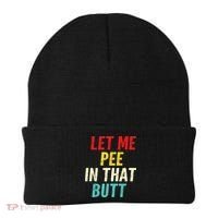 Let Me Pee In That Butt Funny Saying Sarcastic Beanie thumb 0
