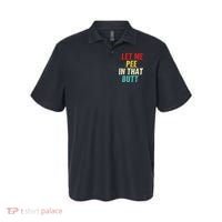 Let Me Pee In That Butt Funny Saying Sarcastic Polo thumb 0