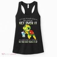 Let Me Pour You A Tall Glass Of Get Over It Turtle Gifts Women's Tank Top thumb 0