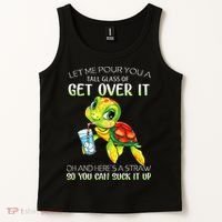 Let Me Pour You A Tall Glass Of Get Over It Turtle Gifts Tank Top thumb 2