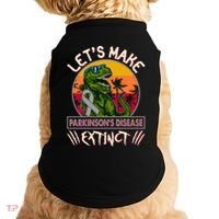 Let's Make Parkinson's Disease Extinct TRex Dinosaur Doggie Tank thumb 0