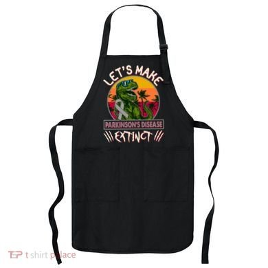 Let's Make Parkinson's Disease Extinct TRex Dinosaur Apron