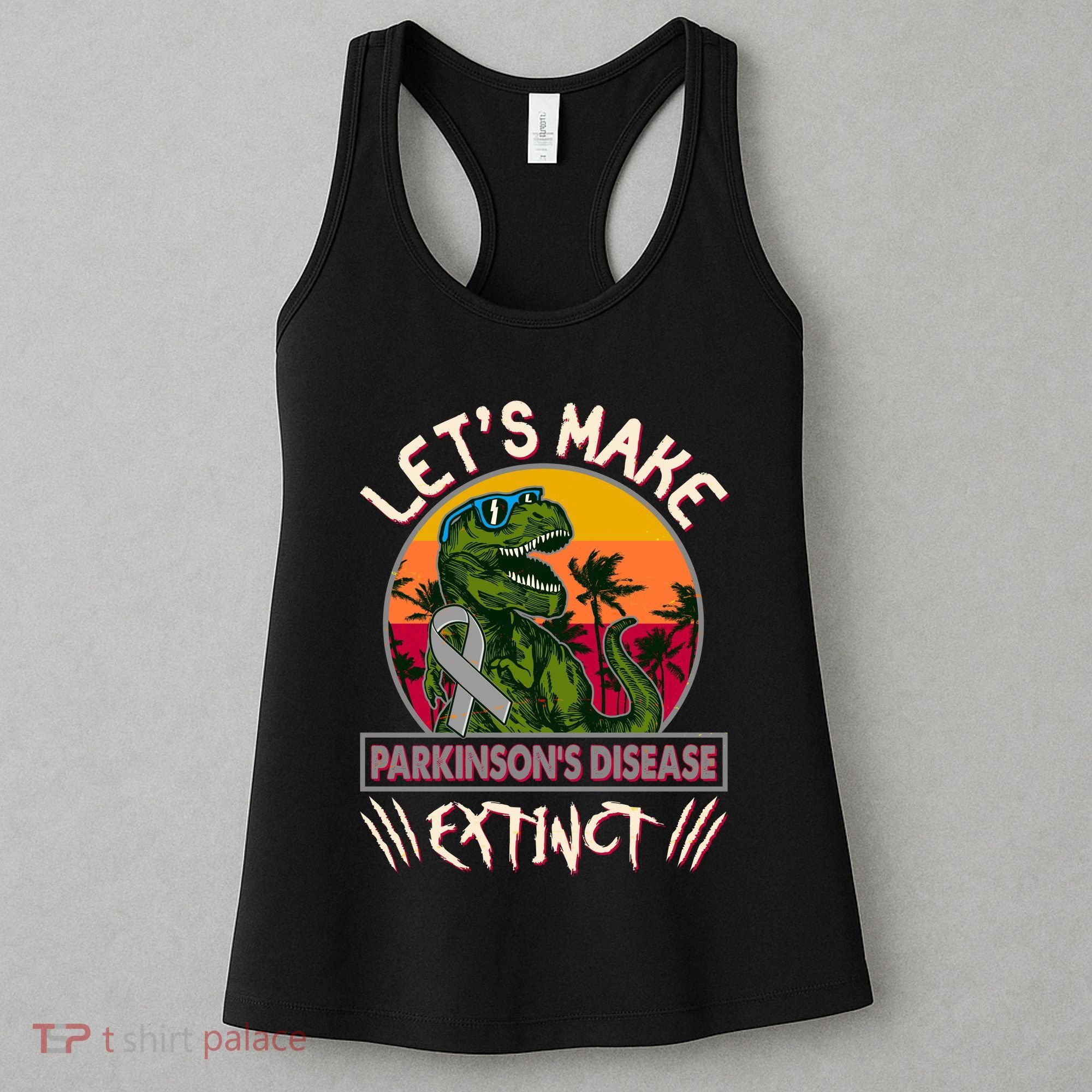 Let's Make Parkinson's Disease Extinct TRex Dinosaur Women's Tank Top