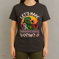 Let's Make Parkinson's Disease Extinct TRex Dinosaur T-Shirt thumb 4