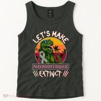 Let's Make Parkinson's Disease Extinct TRex Dinosaur Tank Top thumb 2