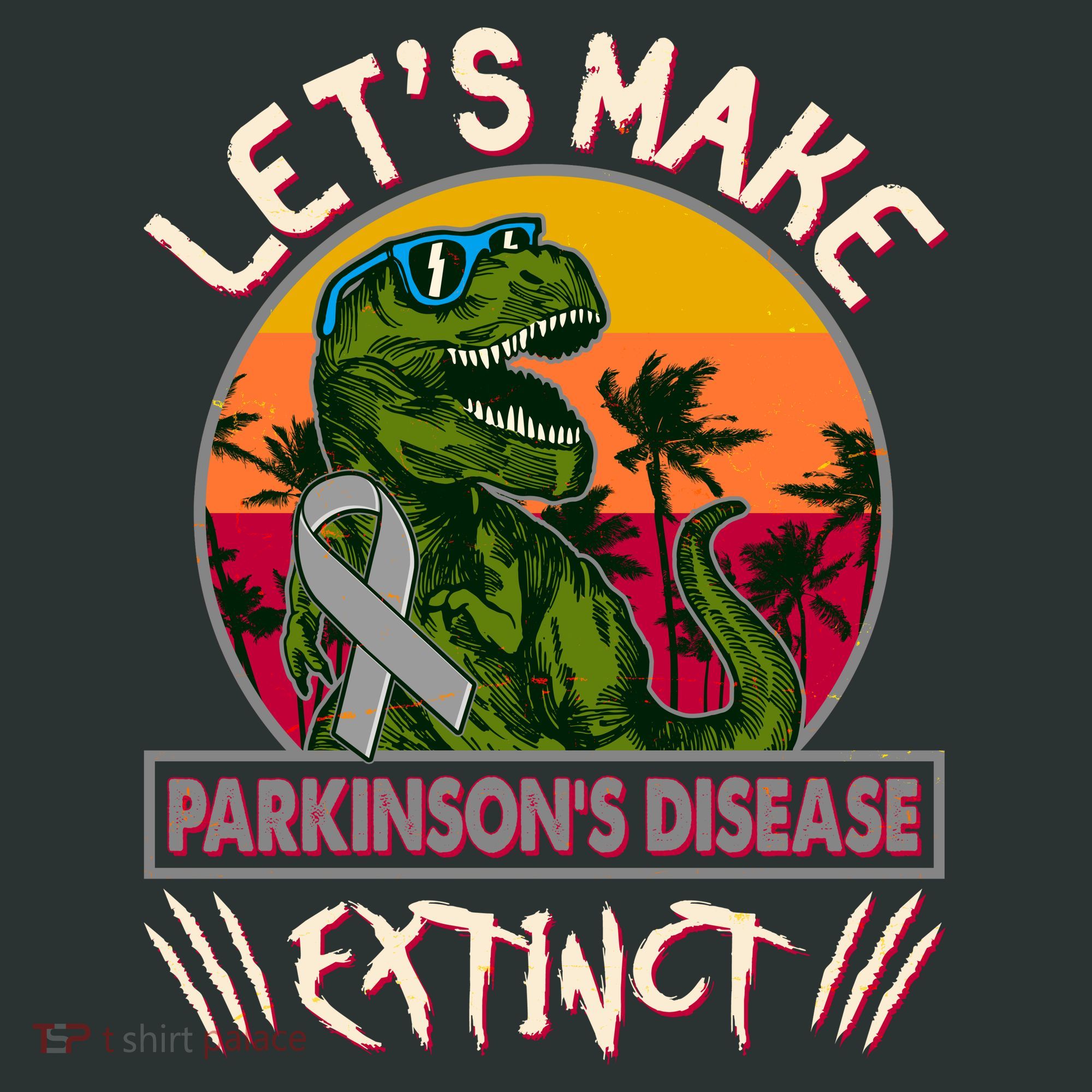 Let's Make Parkinson's Disease Extinct TRex Dinosaur Toddler T-Shirt