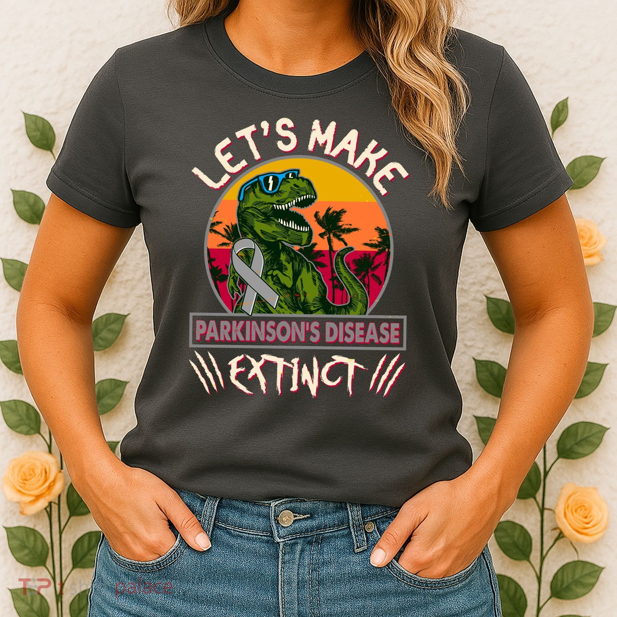 Let's Make Parkinson's Disease Extinct TRex Dinosaur Women's T-Shirt
