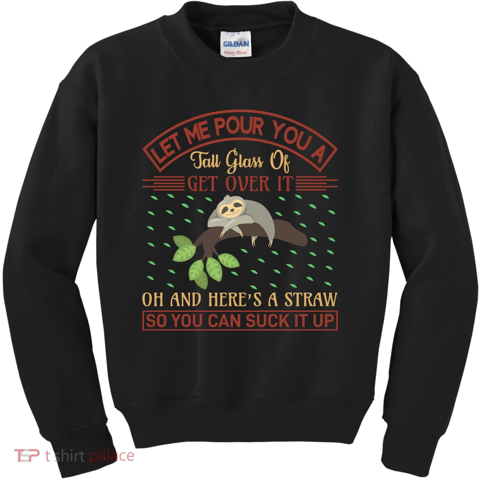 Let Me Pour You A Tall Glass Of Get Over It Kids Sweatshirt