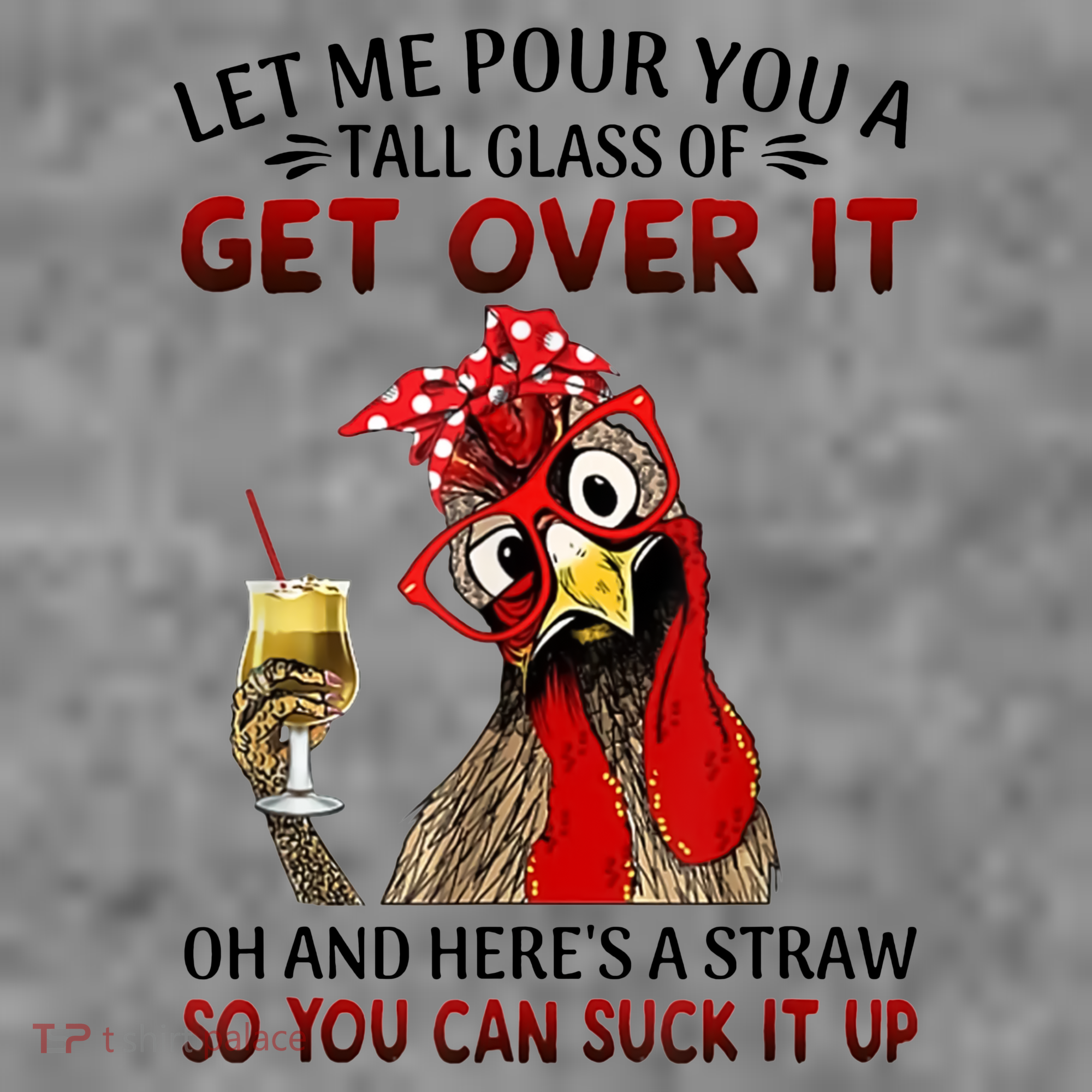 Let Me Pour You A Tall Glass Chicken Suck It Up Toddler Hoodie