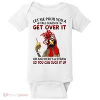 Let Me Pour You A Tall Glass Chicken Suck It Up Baby Bodysuit thumb 0