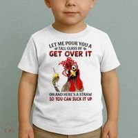 Let Me Pour You A Tall Glass Chicken Suck It Up Toddler T-Shirt thumb 2