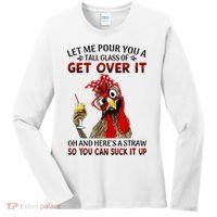 Let Me Pour You A Tall Glass Chicken Suck It Up Women's Long Sleeve Shirt thumb 0