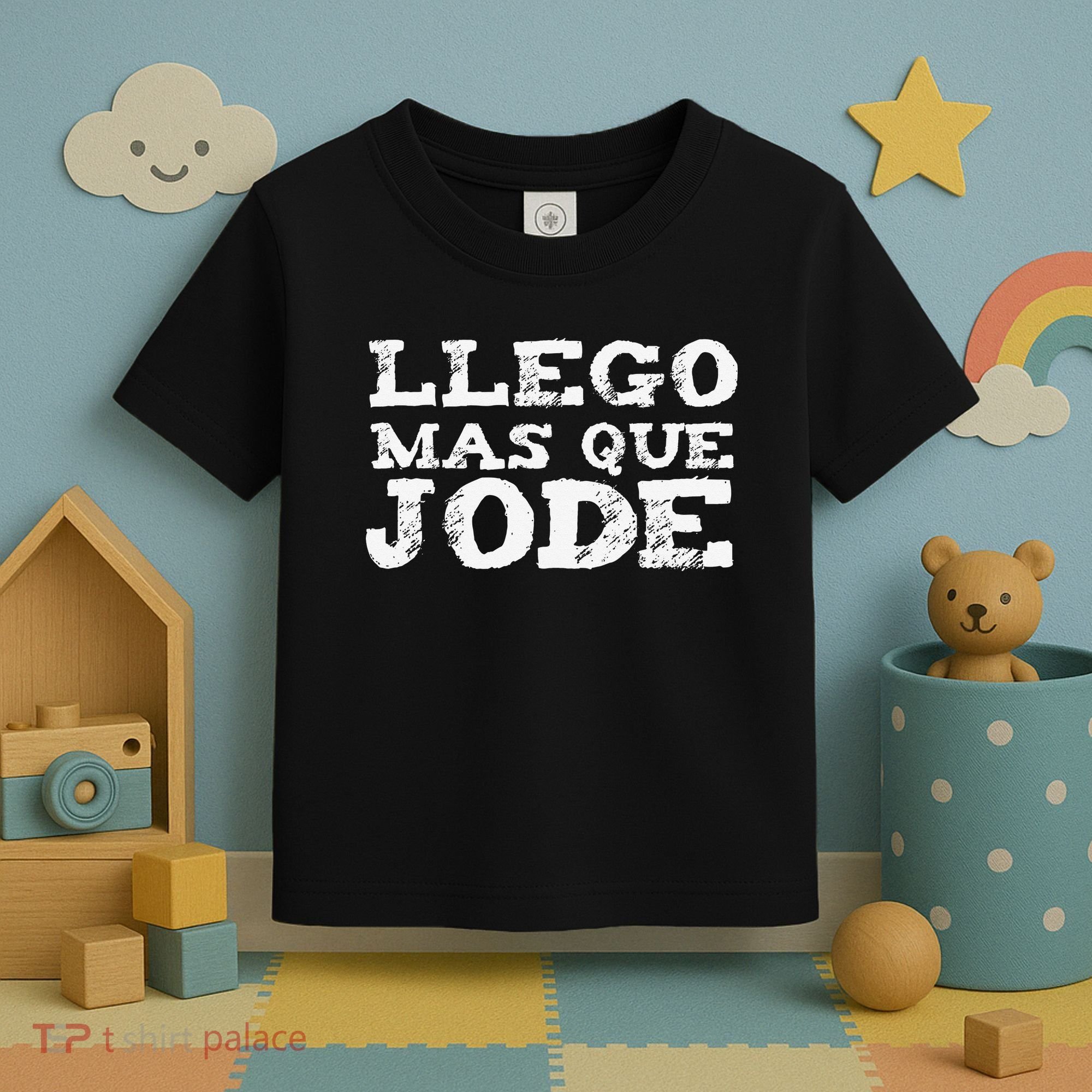 Llego Mas Que Jode Funny Funny Spanish Saying Quote Latino Toddler T-Shirt