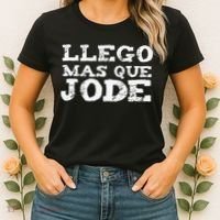 Llego Mas Que Jode Funny Funny Spanish Saying Quote Latino Women's T-Shirt thumb 2