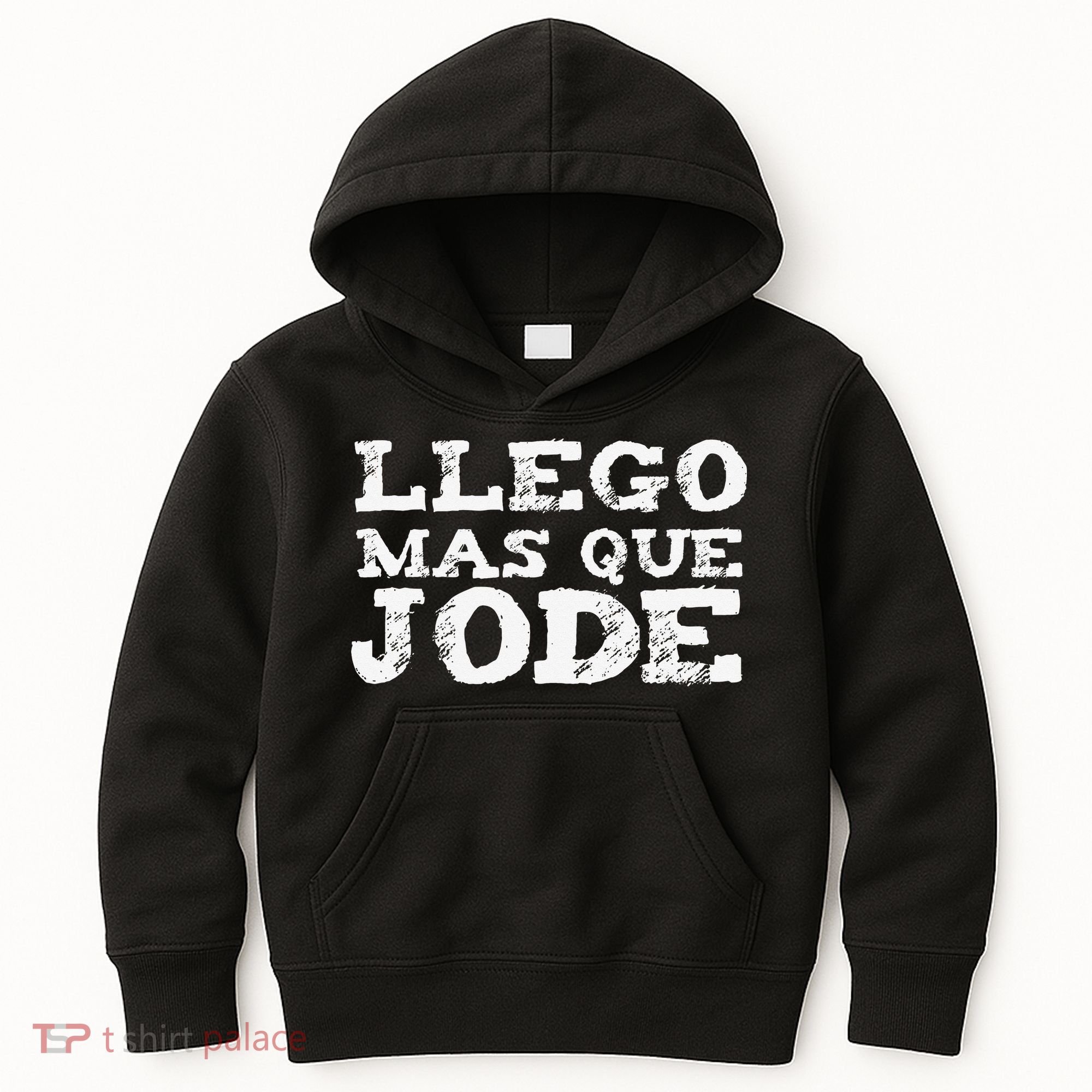 Llego Mas Que Jode Funny Funny Spanish Saying Quote Latino Kids Hoodie