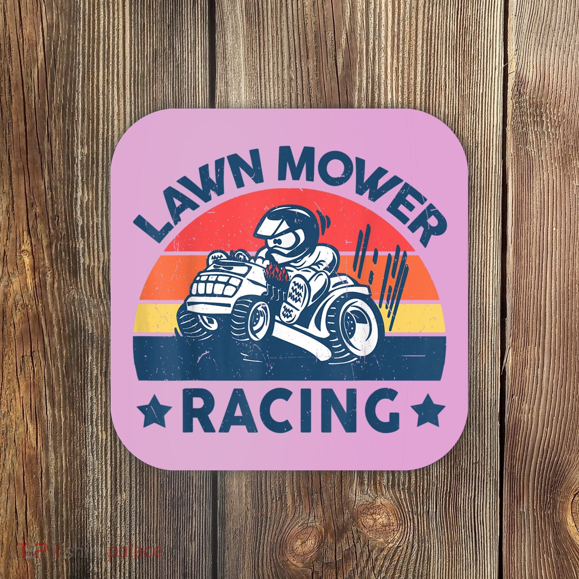 Lawn Mower Racing Lawn Mowing Funny Landscaping Coaster