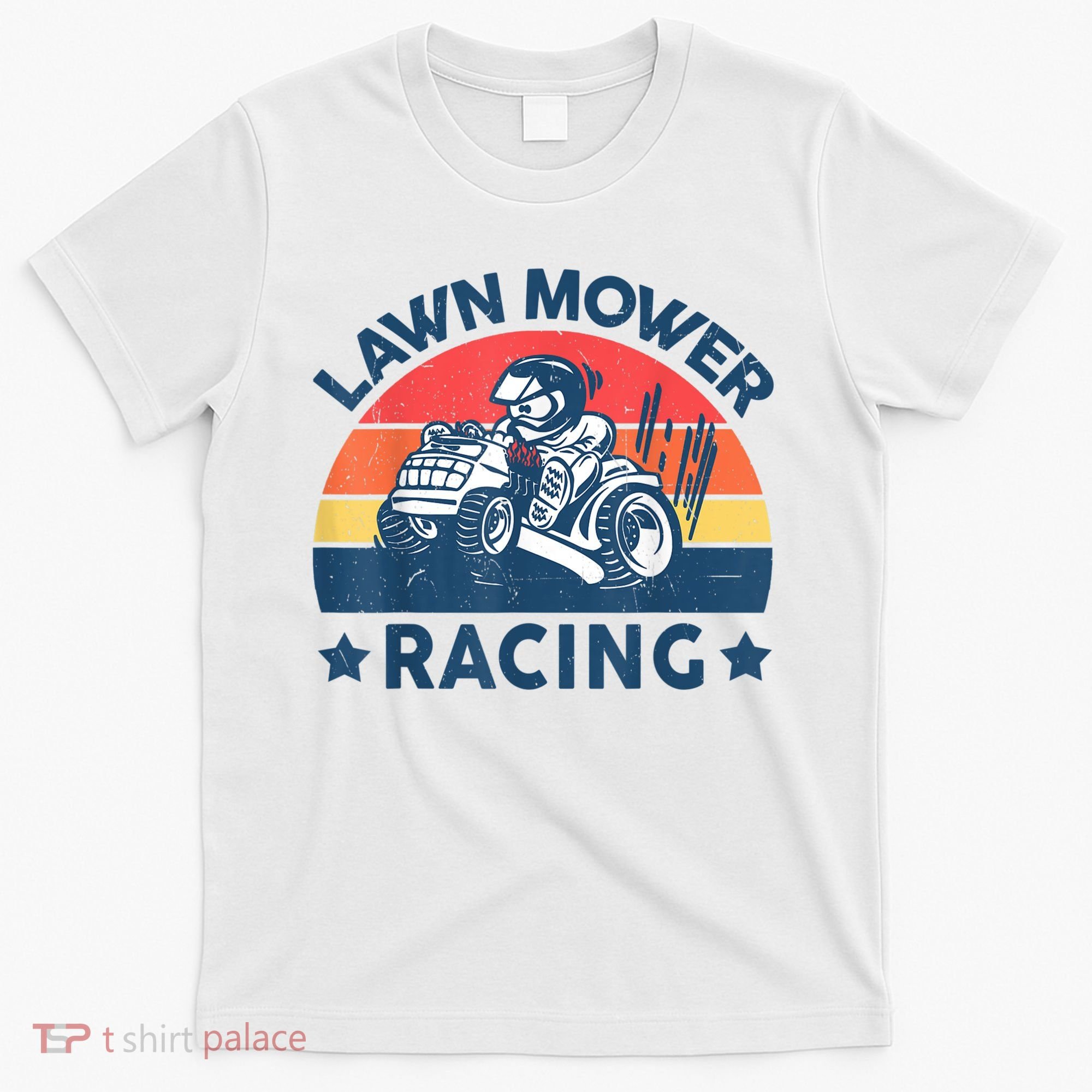 Lawn Mower Racing Lawn Mowing Funny Landscaping T-Shirt