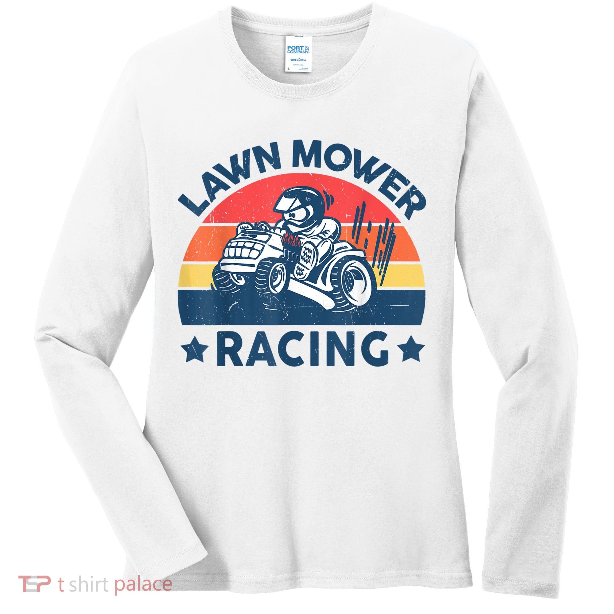 Lawn Mower Racing Lawn Mowing Funny Landscaping Women's Long Sleeve Shirt