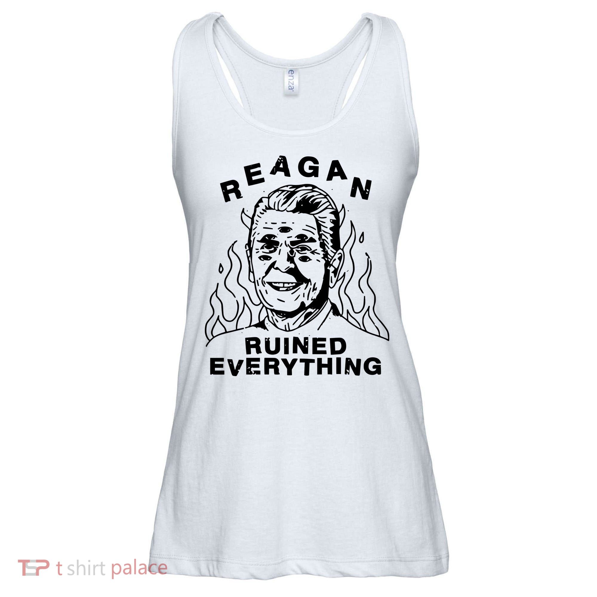 Leeja Miller Reagan Ruined Everything Ladies Essential Flowy Tank