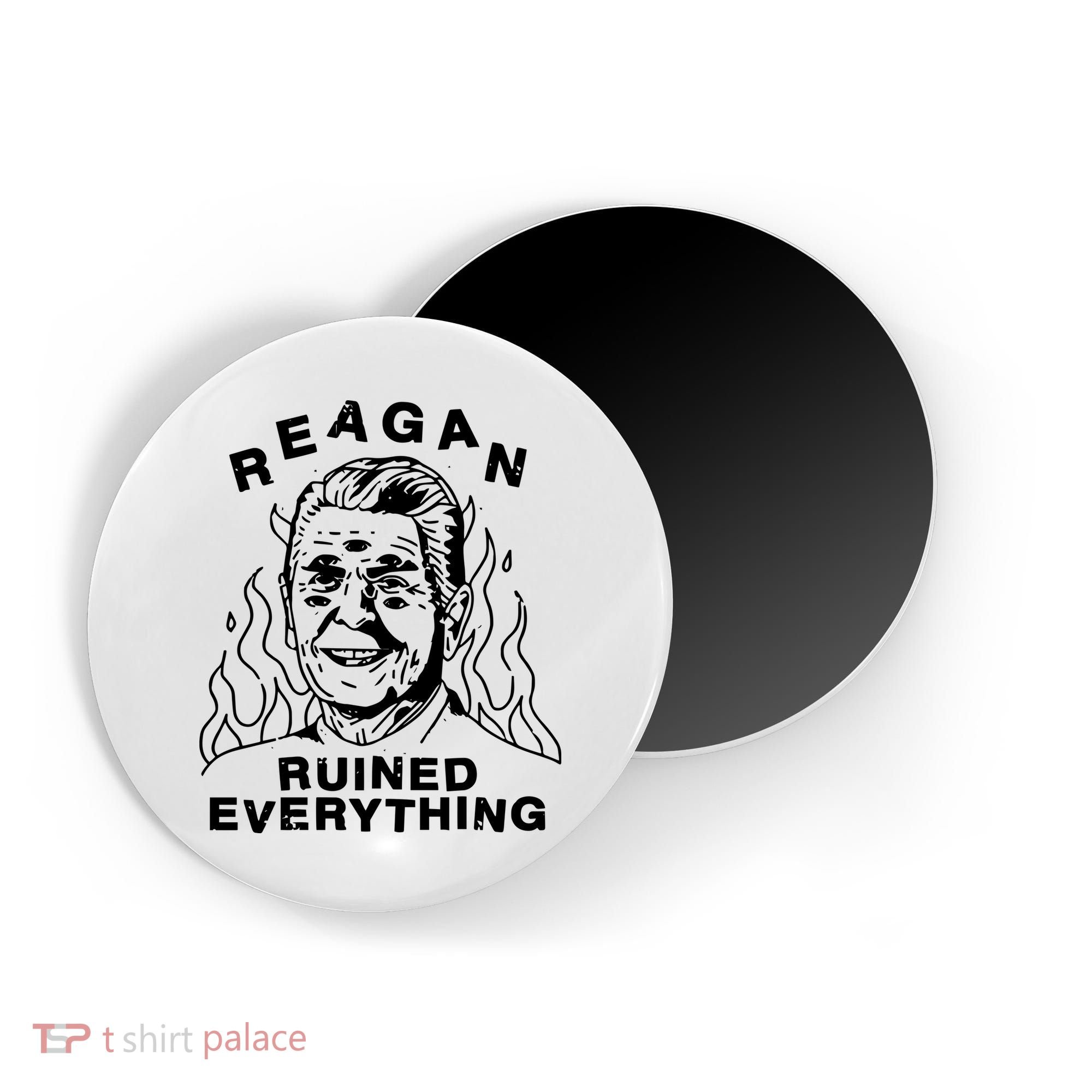 Leeja Miller Reagan Ruined Everything Magnet