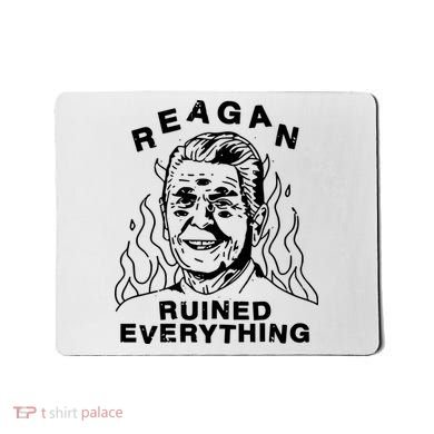 Leeja Miller Reagan Ruined Everything Mousepad