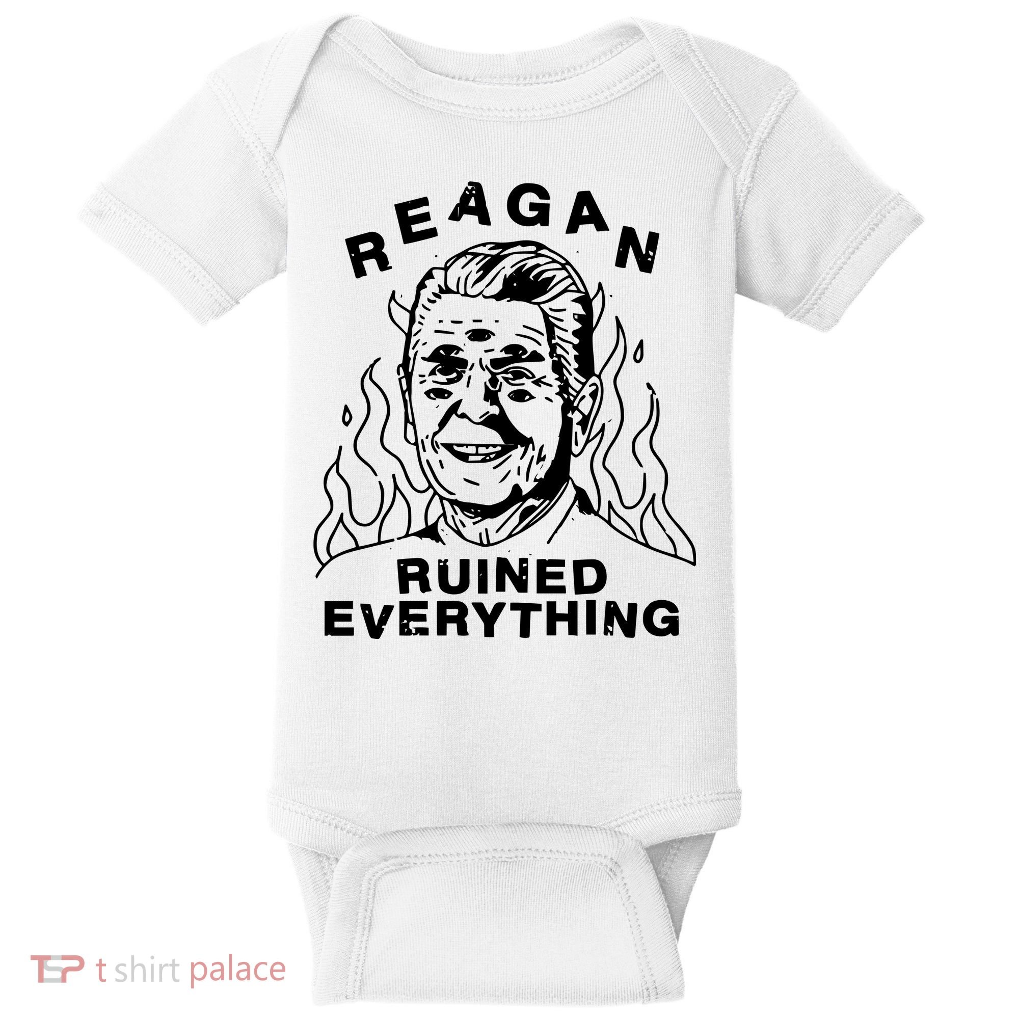 Leeja Miller Reagan Ruined Everything Baby Bodysuit