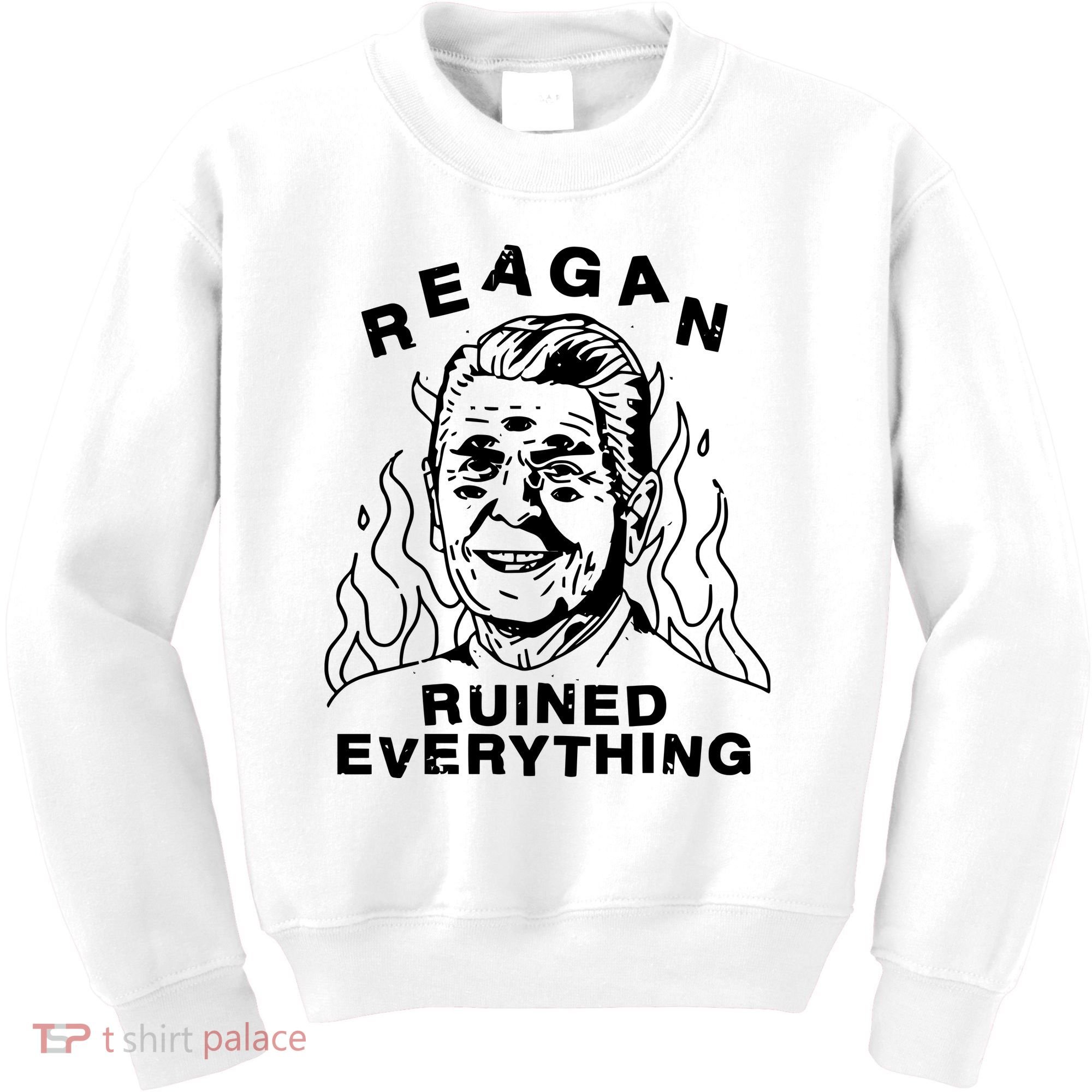 Leeja Miller Reagan Ruined Everything Kids Sweatshirt