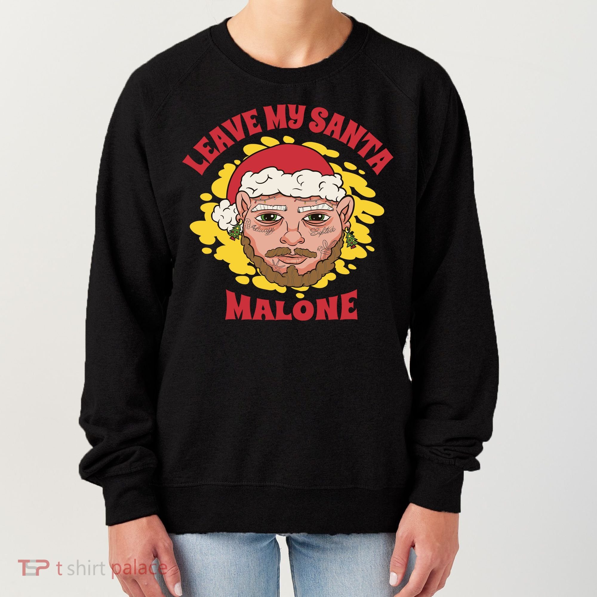 Leave My Santa Malone Funny Christmas Women's Sweatshirt
