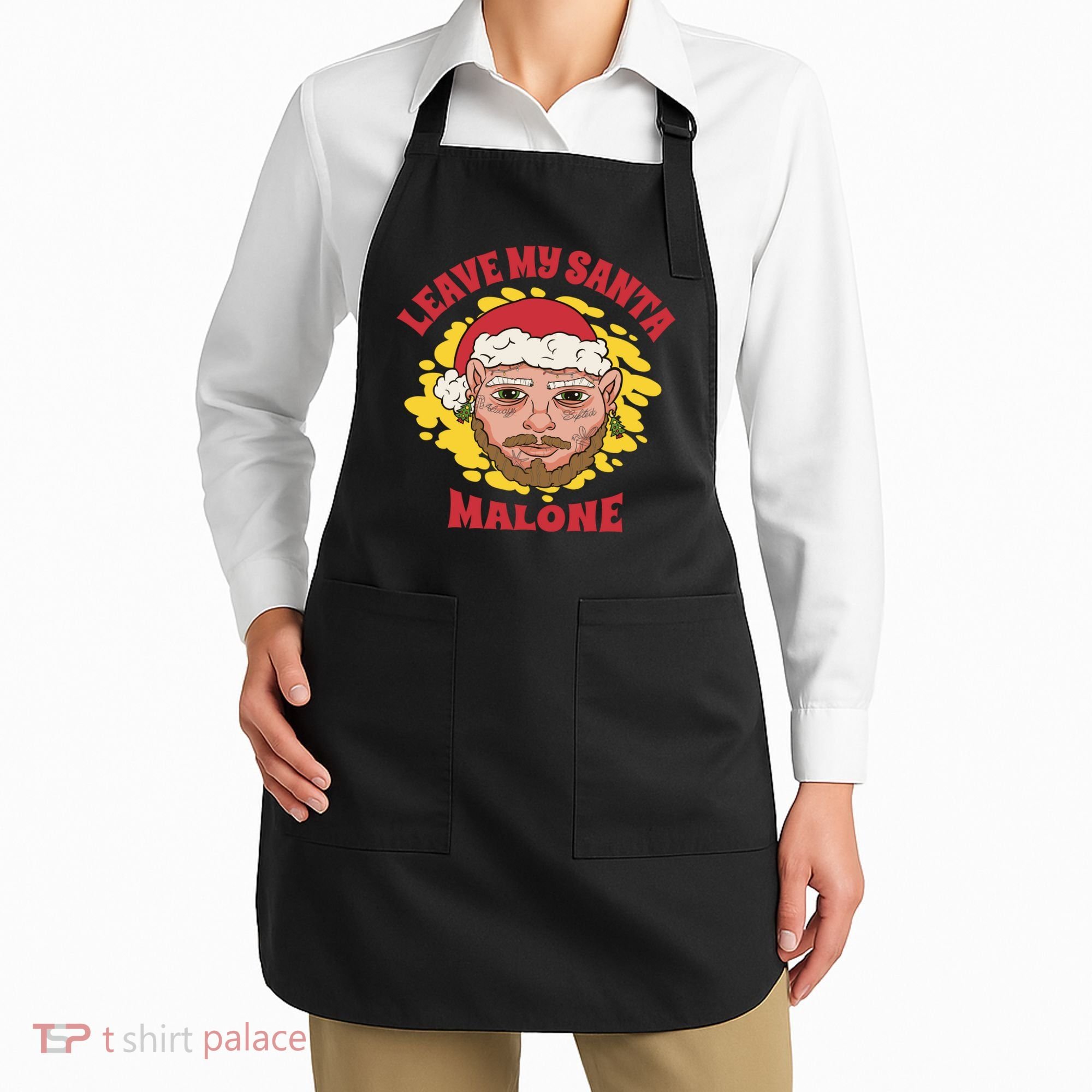 Leave My Santa Malone Funny Christmas Apron