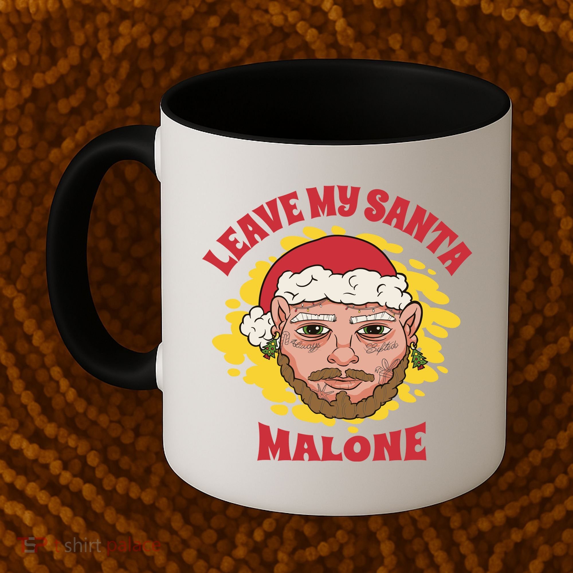 Leave My Santa Malone Funny Christmas Coffee Mug