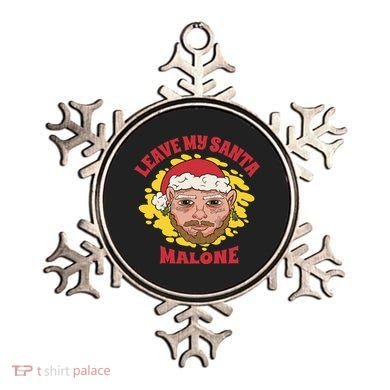 Leave My Santa Malone Funny Christmas Ornament