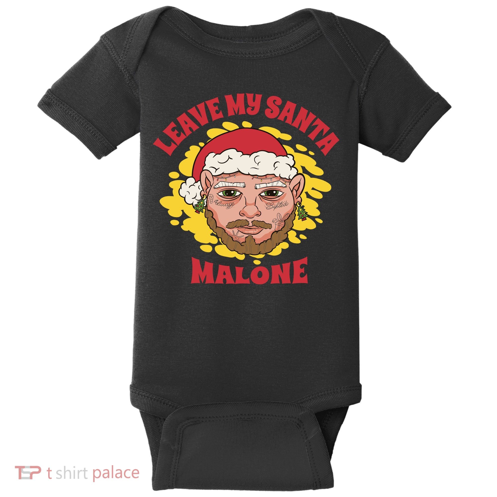 Leave My Santa Malone Funny Christmas Baby Bodysuit