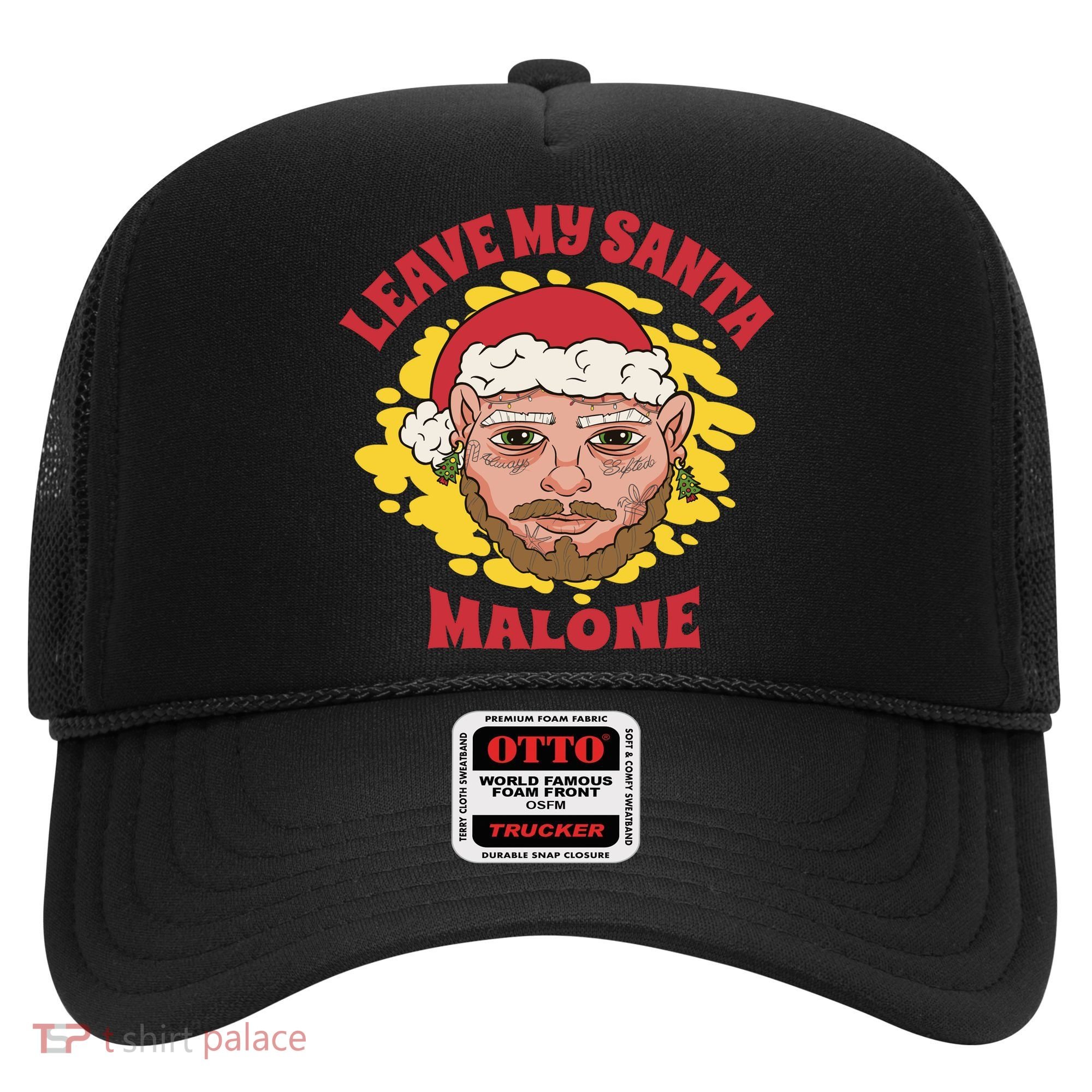 Leave My Santa Malone Funny Christmas Hat