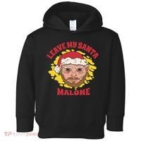 Leave My Santa Malone Funny Christmas Toddler Hoodie thumb 0