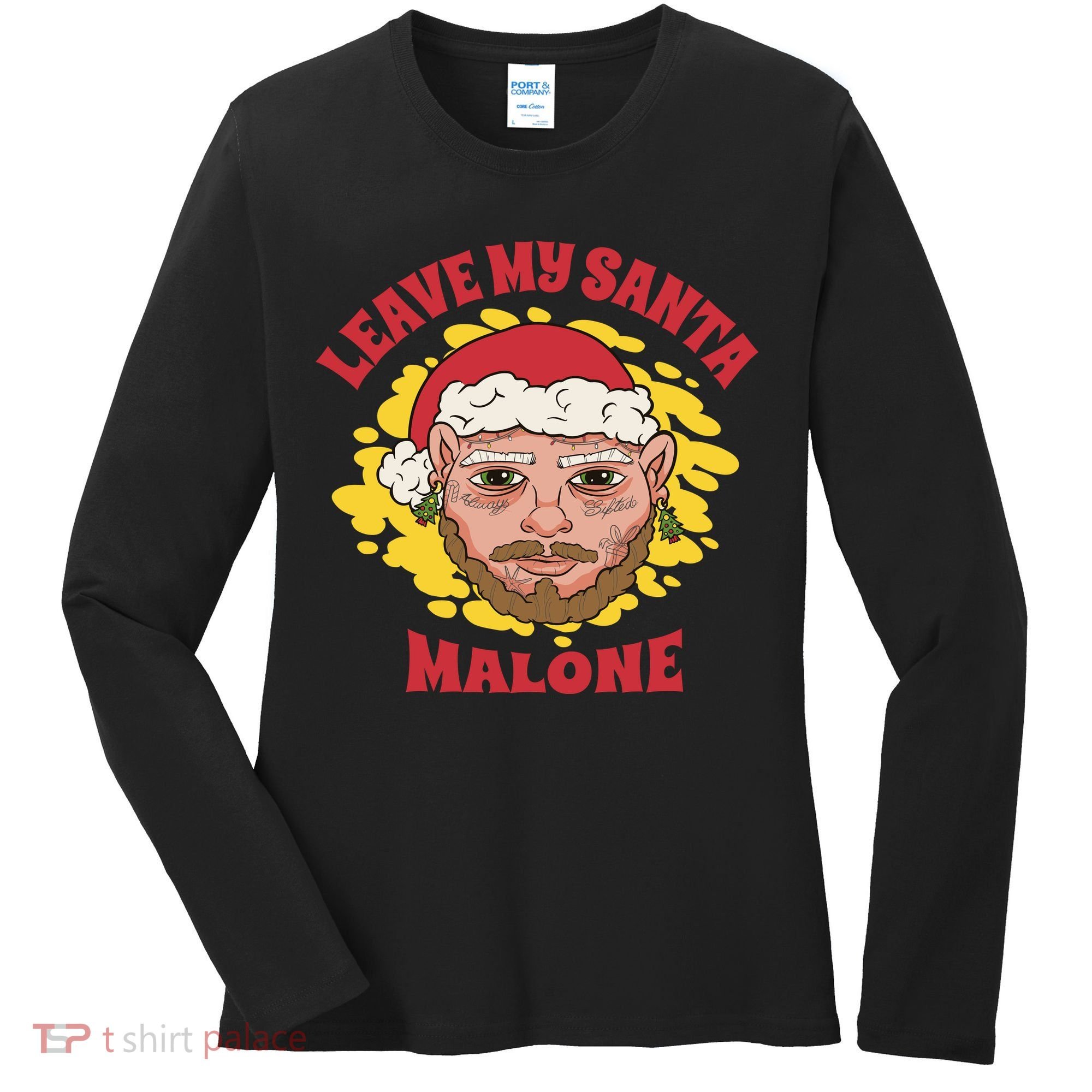 Leave My Santa Malone Funny Christmas Women's Long Sleeve Shirt