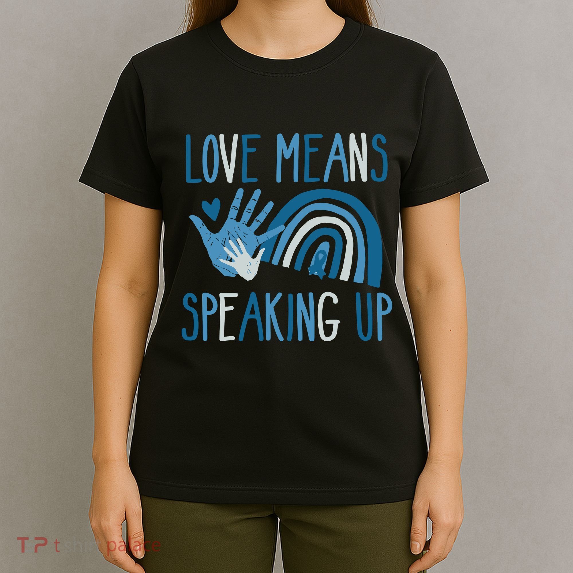 Love Means Speaking Up National Child Abuse Prevention Month Mental Health T-Shirt