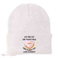 Let Me Sit On Your Face And Glaze You Like A Donut Beanie thumb 0