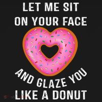 Let Me Sit On Your Face And Glaze You Like A Donut Funny Gift Coaster thumb 2