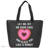 Let Me Sit On Your Face And Glaze You Like A Donut Funny Gift Tote Bag thumb 0