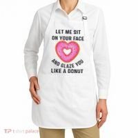 Let Me Sit On Your Face And Glaze You Like A Donut Funny Gift Apron thumb 2