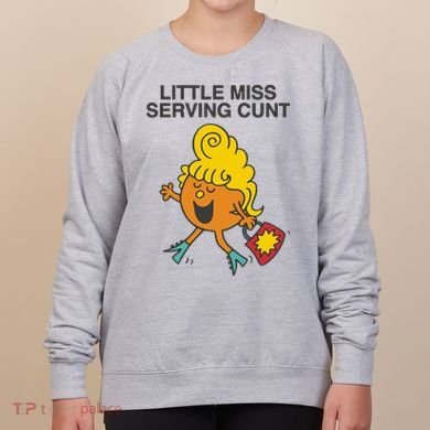 Little Miss Serving Cunt Women's Sweatshirt