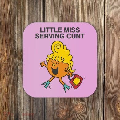 Little Miss Serving Cunt Coaster