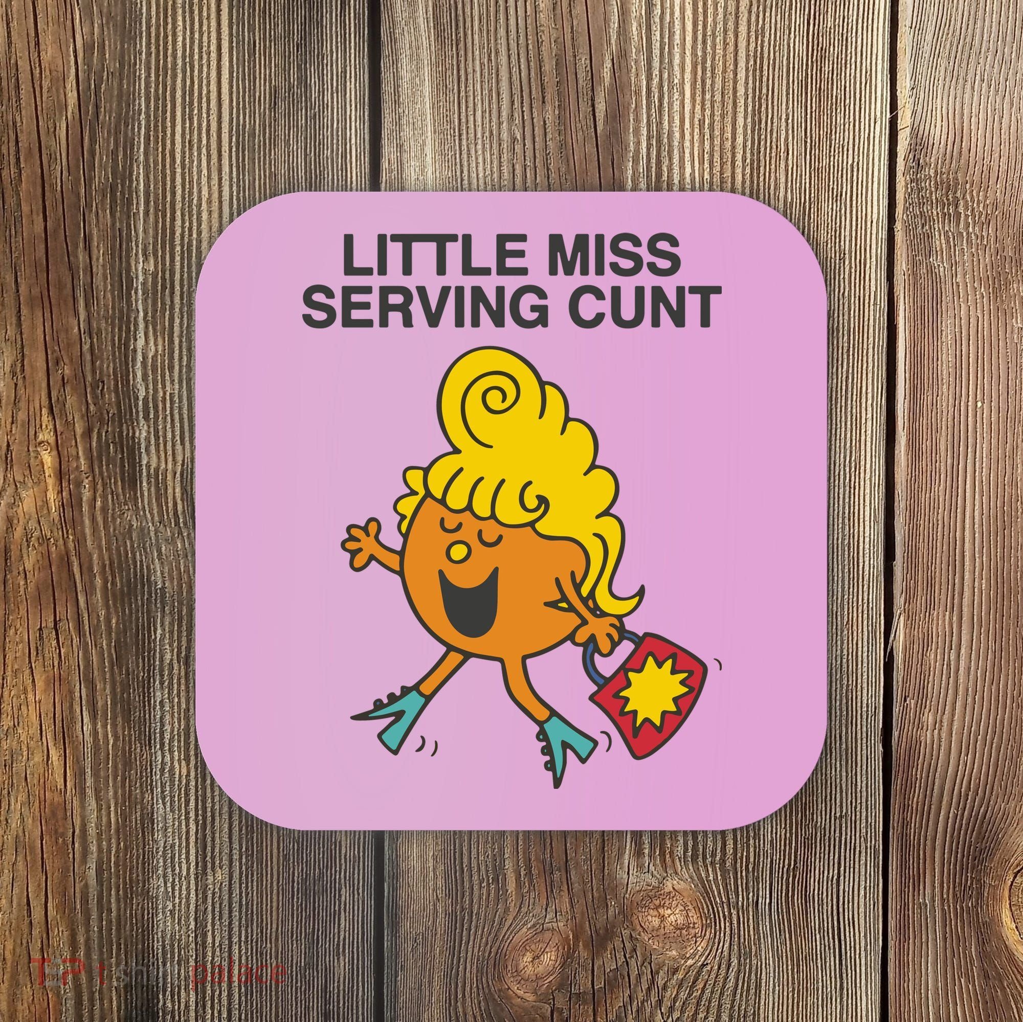 Little Miss Serving Cunt Coaster