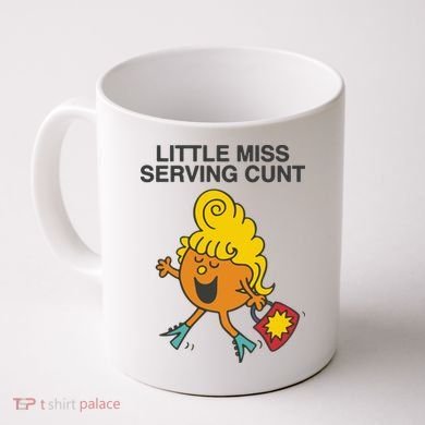 Little Miss Serving Cunt Coffee Mug